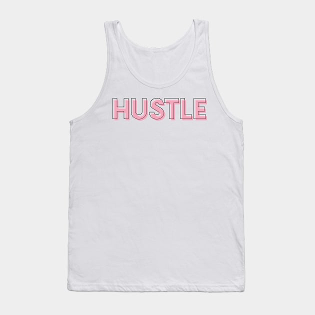 Hustle Pink Girly Outline Fashion Sans Serif Tank Top by Asilynn